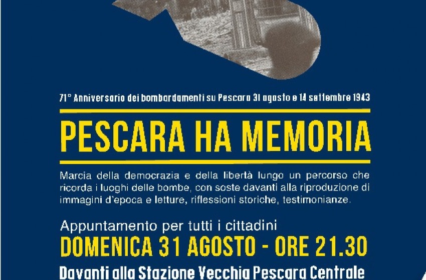 Bombardamenti del 1943, "Pescara ha memoria" domenica 31 agosto